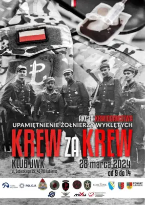 Honorowi Dawcy Krwi JWK w Lublińcu zapraszają krwiodawców na akcję, której celem jest upamiętnienie Żołnierzy Wyklętych Krew za Krew, jak również propagowanie honorowego krwiodawstwa i niesienia w ten sposób bezcennej pomocy potrzebującym.