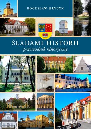 Śladami historii - przewodnik historyczny