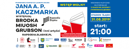Zapraszamy na „Rapsodię Śląską”! Już 31 sierpnia wielkie widowisko na Stadionie Śląskim w Chorzowie