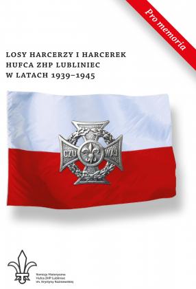 Losy harcerzy i harcerek Hufca ZHP Lubliniec w latach 1939-1945