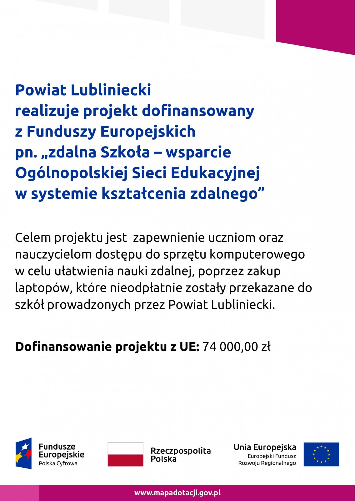 Powiat Lubliniecki realizuje projekt dofinansowany z Funduszy Europejskich pn. „zdalna Szkoła – wsparcie Ogólnopolskiej Sieci Edukacyjnej w systemie kształcenia zdalnego”