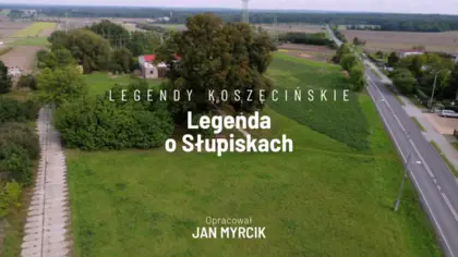 Legenda o Słupiskach