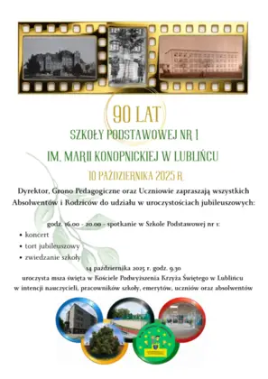 90 lat Szkoły Podstawowej nr 1 im. Marii Konopnickiej w Lublińcu - 10 października 2025 r.